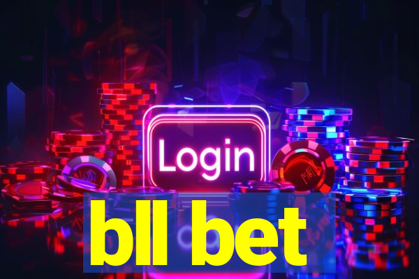 bll bet